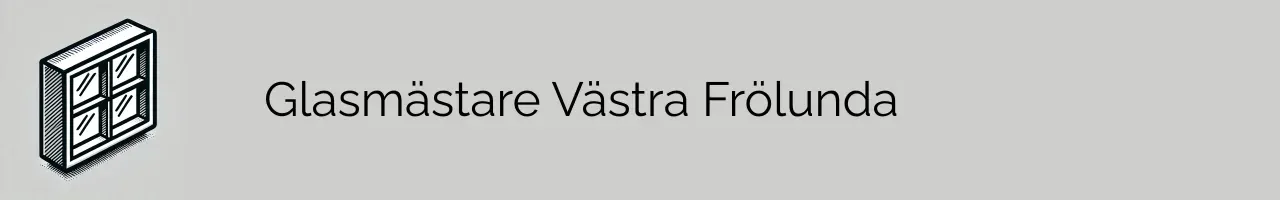 Glasmästare Västra Frölunda